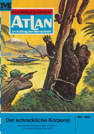 Ernst Vlcek: Atlan 26: Der schreckliche Korporal