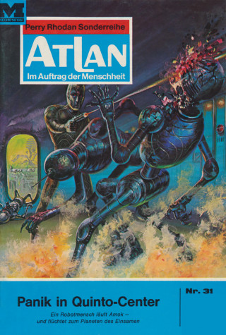 Hans Kneifel: Atlan 31: Panik in Quinto-Center
