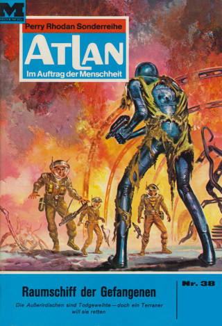 H.G. Ewers: Atlan 38: Raumschiff der Gefangenen
