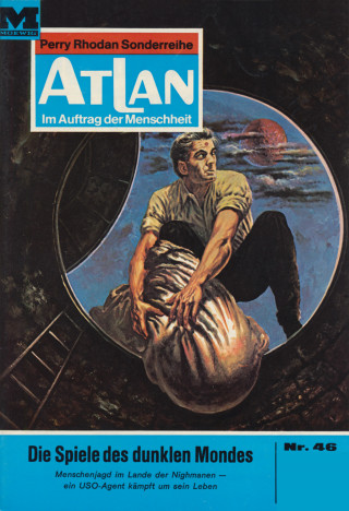 Ernst Vlcek: Atlan 46: Die Spiele des dunklen Mondes