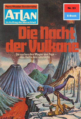 Hans Kneifel: Atlan 63: Die Nacht der Vulkane