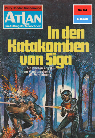 Ernst Vlcek: Atlan 64: In den Katakomben von Siga