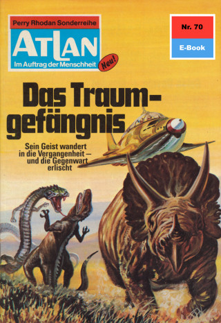 H.G. Ewers: Atlan 70: Das Traumgefängnis