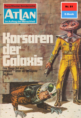 H.G. Francis: Atlan 81: Korsaren der Galaxis