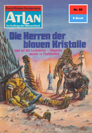 H.G. Francis: Atlan 86: Die Herren der blauen Kristalle