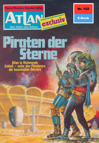 H.G. Francis: Atlan 122: Piraten der Sterne