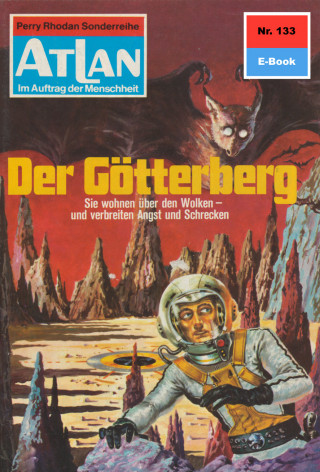 H.G. Ewers: Atlan 133: Der Götterberg