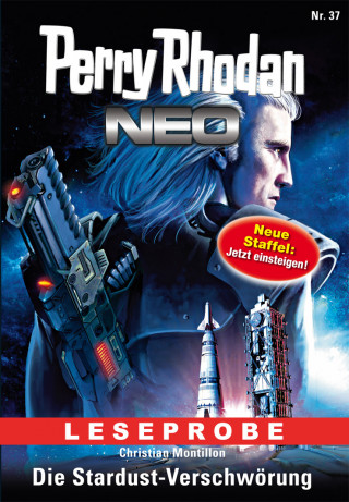 Christian Montillon: Perry Rhodan Neo 37: Die Stardust-Verschwörung (Leseprobe)