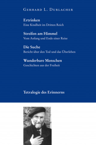 Gerhard L. Durlacher: Tetralogie des Erinnerns