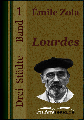 Émile Zola: Lourdes