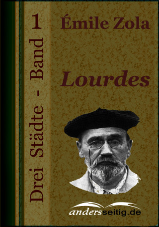 Émile Zola: Lourdes