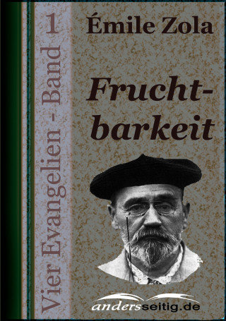 Émile Zola: Fruchtbarkeit