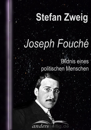 Stefan Zweig: Joseph Fouché