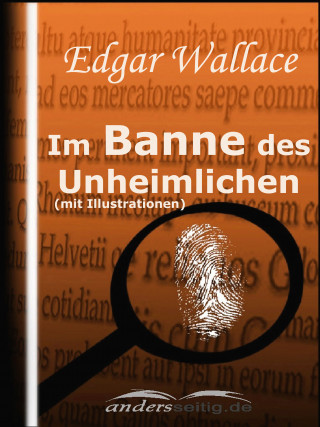 Edgar Wallace: Im Banne des Unheimlichen (mit Illustrationen)