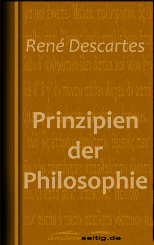 René Descartes: Prinzipien der Philosophie