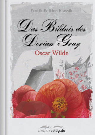 Oscar Wilde: Das Bildnis des Dorian Gray