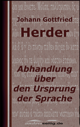 Johann Gottfried Herder: Abhandlung über den Ursprung der Sprache