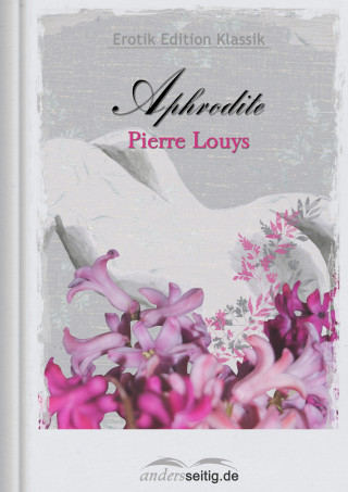 Pierre Louys: Aphrodite