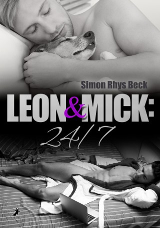 Simon Rhys Beck: Leon und Mick: 24/7