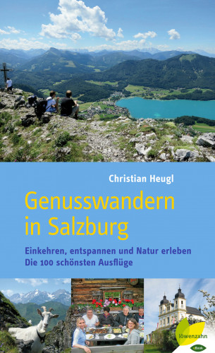 Christian Heugl: Genusswandern in Salzburg