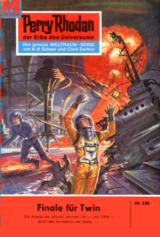 H.G. Ewers: Perry Rhodan 230: Finale für Twin