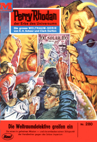 H.G. Ewers: Perry Rhodan 280: Die Weltraumdetektive greifen ein