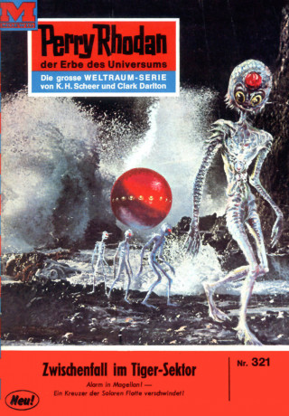 H.G. Ewers: Perry Rhodan 321: Zwischenfall im Tiger-Sektor
