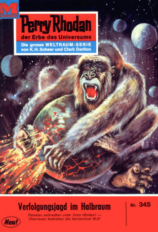 H.G. Ewers: Perry Rhodan 345: Verfolgungsjagd im Halbraum
