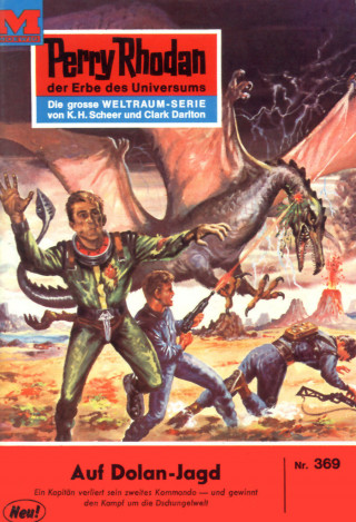 Hans Kneifel: Perry Rhodan 369: Auf Dolan-Jagd