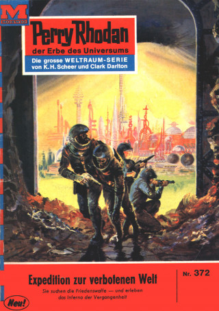 Hans Kneifel: Perry Rhodan 372: Expedition zur verbotenen Welt