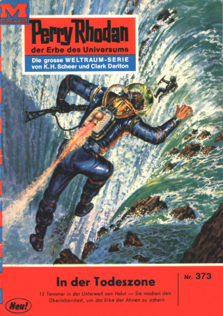 Hans Kneifel: Perry Rhodan 373: In der Todeszone