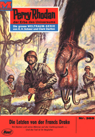 Hans Kneifel: Perry Rhodan 385: Die Letzten von der FRANCIS DRAKE