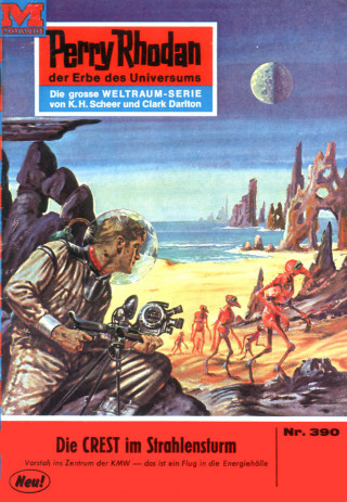 H.G. Ewers: Perry Rhodan 390: Die CREST im Strahlensturm