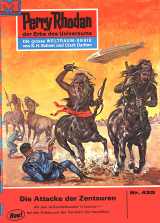 Hans Kneifel: Perry Rhodan 425: Die Attacke der Zentauren
