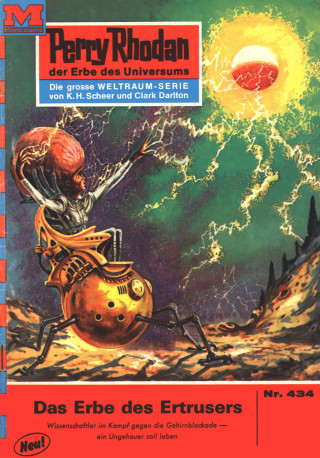 H.G. Ewers: Perry Rhodan 434: Das Erbe des Ertrusers