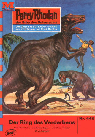 Hans Kneifel: Perry Rhodan 440: Der Ring des Verderbens