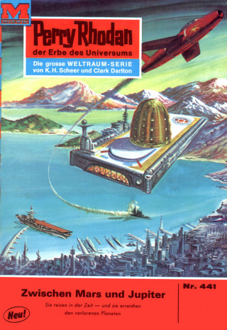 H.G. Ewers: Perry Rhodan 441: Zwischen Mars und Jupiter