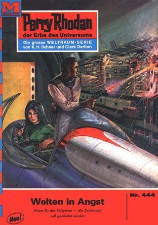 Hans Kneifel: Perry Rhodan 444: Welten in Angst
