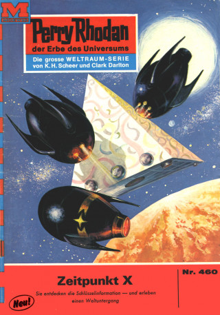 Hans Kneifel: Perry Rhodan 460: Zeitpunkt X