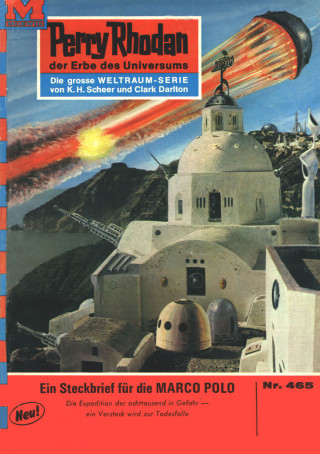 Hans Kneifel: Perry Rhodan 465: Steckbrief für die MARCO POLO