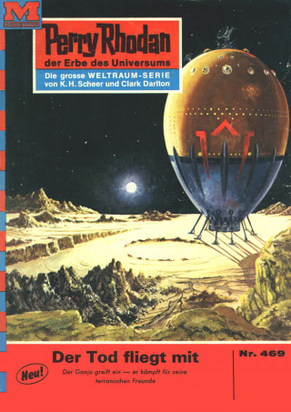 H.G. Ewers: Perry Rhodan 469: Der Tod fliegt mit