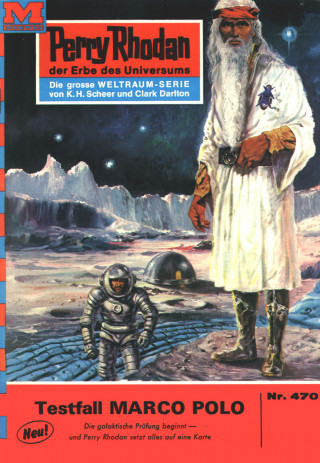 H.G. Ewers: Perry Rhodan 470: Testfall MARCO POLO