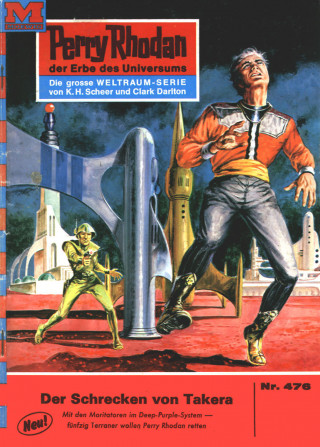 Hans Kneifel: Perry Rhodan 476: Der Schrecken von Takera