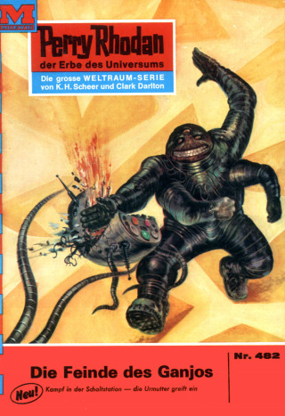 Hans Kneifel: Perry Rhodan 482: Die Feinde des Ganjos