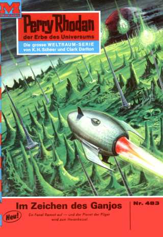 H.G. Ewers: Perry Rhodan 483: Im Zeichen des Ganjos