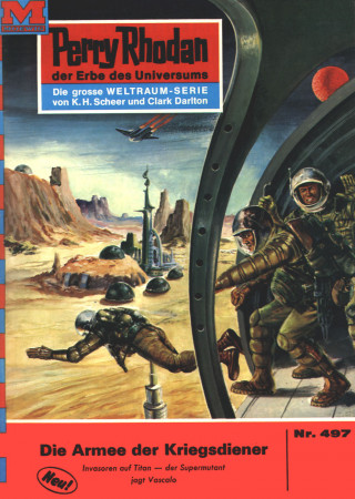 H.G. Ewers: Perry Rhodan 497: Die Armee der Kriegsdiener
