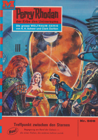 Hans Kneifel: Perry Rhodan 508: Treffpunkt zwischen den Sternen