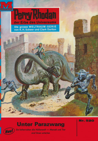 H.G. Ewers: Perry Rhodan 520: Unter Parazwang
