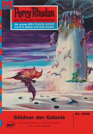 H.G. Ewers: Perry Rhodan 526: Söldner der Galaxis
