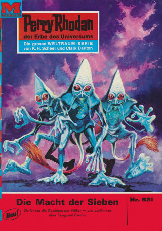 H.G. Ewers: Perry Rhodan 531: Die Macht der Sieben